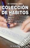 Colección De Hábitos. Cómo Escribir 3000 Palabras Y Evitar El Bloqueo De Escritor. E-book. Formato EPUB ebook