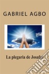 La Plegaria De Josafat. E-book. Formato Mobipocket ebook