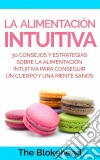 La Alimentación Intuitiva. E-book. Formato EPUB ebook