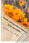 Sendo Extraordinariamente Bem Sucedido. E-book. Formato EPUB ebook