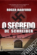 O Segredo De Schreiber. E-book. Formato EPUB