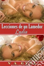 Lecciones De Un Lamedor - Lydia. E-book. Formato EPUB