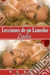 Lecciones De Un Lamedor - Lydia. E-book. Formato Mobipocket ebook