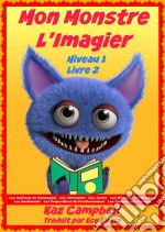 Mon Monstre - L'imagier - Niveau 1 Livre 2. E-book. Formato Mobipocket ebook