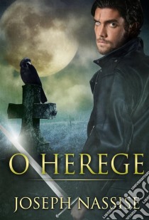 O Herege. E-book. Formato EPUB ebook di Joseph Nassise