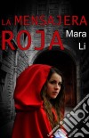 La Mensajera Roja. E-book. Formato EPUB ebook