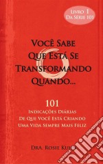 Você Sabe Que Está Se Transformando Quando.... E-book. Formato EPUB ebook