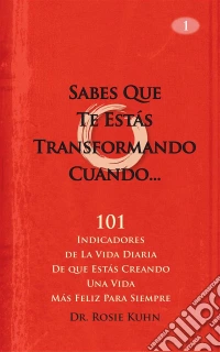 Sabes Que Te Estás Transformando Cuando.... E-book. Formato EPUB ebook