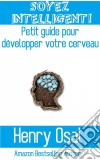 Soyez Intelligent !. E-book. Formato Mobipocket ebook