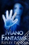 Mano Fantasma. E-book. Formato Mobipocket ebook