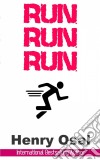 Run, Run, Run. E-book. Formato EPUB ebook