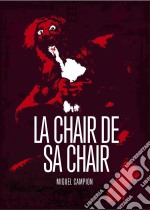 La Chair De Sa Chair. E-book. Formato Mobipocket ebook