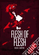 Flesh Of Flesh. E-book. Formato Mobipocket ebook