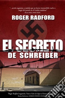 El Secreto De Schreiber. E-book. Formato Mobipocket ebook di Roger Radford