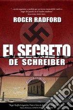 El Secreto De Schreiber. E-book. Formato EPUB