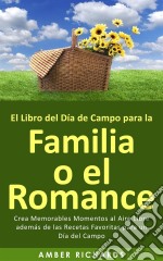 El Libro Del Día De Campo Para La Familia O El Romance. E-book. Formato Mobipocket ebook