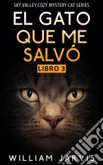 El Gato Que Me Salvó. E-book. Formato EPUB