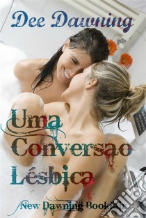 Uma Conversão Lésbica. E-book. Formato EPUB ebook di Dee Dawning