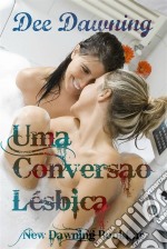 Uma Conversão Lésbica. E-book. Formato EPUB ebook