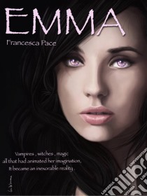 Emma. E-book. Formato EPUB ebook di Francesca Pace