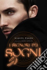 I Signori Dei Sogni. E-book. Formato EPUB ebook