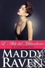 L'alibi Del Miliardario 2: Il Contratto. E-book. Formato Mobipocket ebook