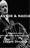 Astor&nadia. O Encontro Entre Astor Piazzolla E Nadia Boulanger. E-book. Formato EPUB ebook