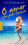 O Amor Não Pede Licença. E-book. Formato Mobipocket ebook