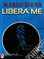 Libérame. E-book. Formato EPUB