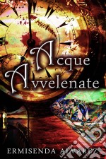 Acque Avvelenate. E-book. Formato EPUB