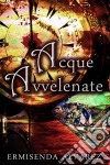 Acque Avvelenate. E-book. Formato EPUB ebook