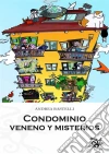 Condominio: Veneno Y Misterios. E-book. Formato Mobipocket ebook di Andrea Rastelli