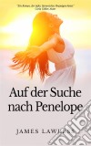 Auf Der Suche Nach Penelope. E-book. Formato Mobipocket ebook