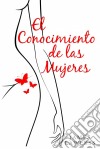 El Conocimiento De Las Mujeres. E-book. Formato Mobipocket ebook