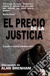 El Precio De La Justicia. E-book. Formato Mobipocket ebook di Alan Brenham