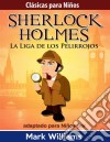 Sherlock Para Niños: La Liga De Los Pelirrojos. E-book. Formato EPUB ebook