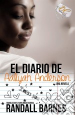 El Diaro De Aaliyah Anderson. E-book. Formato Mobipocket