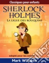 Sherlock Holmes : La Ligue Des Rouquins. E-book. Formato EPUB ebook