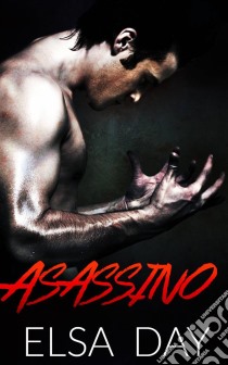 Assassino - Filhos Da Rebelião - Livro 1. E-book. Formato EPUB ebook di Elsa Day