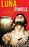 Luna Di Miele In Strap On. E-book. Formato EPUB ebook