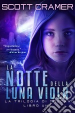 La Notte Della Luna Viola. E-book. Formato EPUB ebook