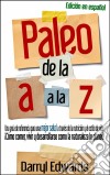 Paleo De La A A La Z. E-book. Formato Mobipocket ebook