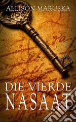 Die Vierde Nasaat. E-book. Formato EPUB ebook