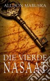 Die Vierde Nasaat. E-book. Formato Mobipocket ebook di Allison Maruska