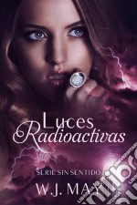 Luces Radioactivas. E-book. Formato Mobipocket