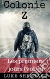 Colonie Z : Les Premiers Jours (Vol. 3). E-book. Formato Mobipocket ebook