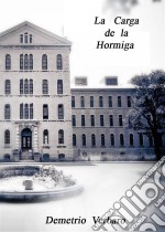 La Carga De La Hormiga. E-book. Formato Mobipocket ebook