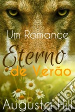 Um Romance Eterno De Verão. E-book. Formato EPUB ebook