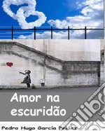 Amor Na Escuridão. E-book. Formato Mobipocket