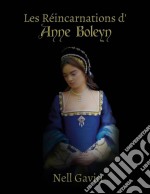 Les Réincarnations D'anne Boleyn. E-book. Formato Mobipocket